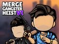 leikur Merge Gangster Heist VI