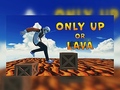 leikur Only Up Or Lava