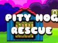 leikur Pity Hog Rescue