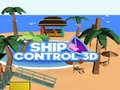 leikur Ship Control 3D