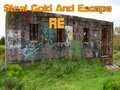 leikur Steal Gold And Escape RE