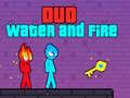 leikur Duo Water and Fire