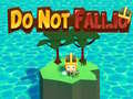 leikur Do Not Fall.io