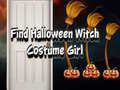 leikur Find Halloween Witch Costume Girl