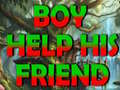 leikur Boy Help His Friend