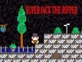 leikur Super Jack the Ripper