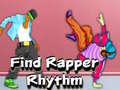 leikur Find Rapper Rhythm