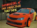 leikur Impossible Car Parking Master