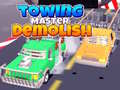 leikur Towing Master Demolish
