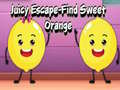 leikur Juicy Escape-Find Sweet Orange