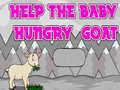 leikur Help The Baby Hungry Goat