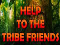 leikur Help To The Tribe Friends