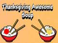 leikur Thanksgiving Awesome Soup