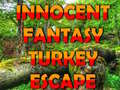 leikur Innocent Fantasy Turkey Escape