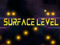 leikur Surface Level