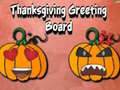 leikur Thanksgiving Greeting Board