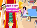 leikur Black Friday Coffee Shopping