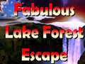 leikur Fabulous Lake Forest Escape