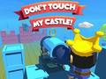leikur Dont't Touch My Castle!