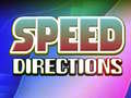 leikur Speed Directions