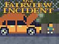 leikur The Fairview Incident