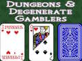 leikur Dungeons & Degenerate Gamblers