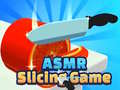 leikur Asmr Slicing Game