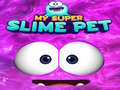 leikur My Super Slime Pet