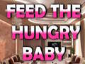 leikur Feed The Hungry Baby