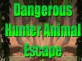 leikur Dangerous Hunter Animal Escape