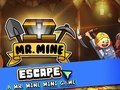 leikur Mr. Mine Escape