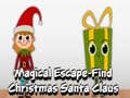 leikur Magical Escape Find Christmas Santa Claus