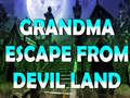 leikur Grandma Escape From Devil Land