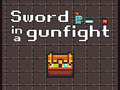 leikur Sword in a Gunfight