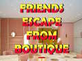 leikur Friends Escape From Boutique