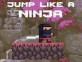 leikur Jump Like a Ninja