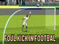leikur Foul Kick in Football