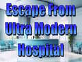 leikur Escape From Ultra Modern Hospital