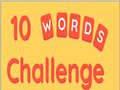 leikur 10 Words Challenge