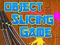 leikur Object Slicing game