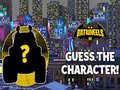 leikur Batwheels Guess the Character