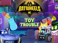 leikur Batwheels Toy Trouble