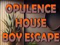 leikur Opulence House Boy Escape