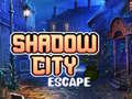 leikur Shadow City Escape
