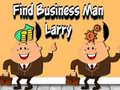 leikur Find Business Man Larry