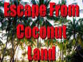leikur Escape From Coconut Land