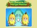 leikur Epic Banana Run: Merge Master 