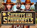 leikur Sheriffs and Scoundrels