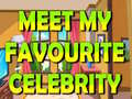 leikur Meet My Favourite Celebrity