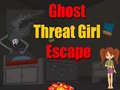 leikur Ghost Threat Girl Escape